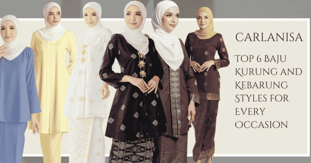 Baju Kurung and kebarung Styles
